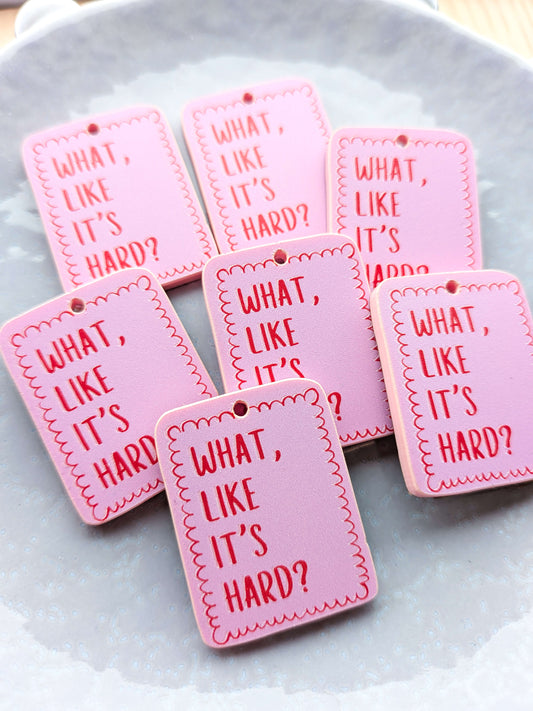 35mm - What, Like it's Hard? - Pastel Pink Acrylic